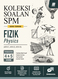 KOLEKSI SOALAN SPM (EDISI 2026)
